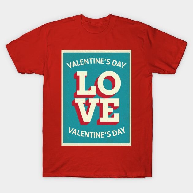 VALENTINE'S DAT T-SHIRT T-Shirt by Melodezii